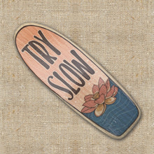 Load image into Gallery viewer, Mini Wooden Surfboard Art - Try Slow with Lotus on Longboard
